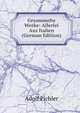 Gesammelte Werke: Allerlei Aus Italien (German Edition), Adolf Pichler 