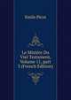 Le Mist?re Du Viel Testament, Volume 11, part 3 (French Edition), Emile Picot 