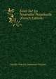 Essai Sur La Neutralite Perpetuelle (French Edition), Camille Vincent Emmanuel Piccioni 