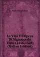 La Vita E L'Opera Di Sigismondo Tizio (1458-1528) (Italian Edition), Paolo Piccolomini 
