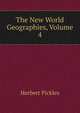 The New World Geographies, Volume 4, Herbert Pickles 