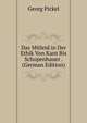 Das Mitleid in Der Ethik Von Kant Bis Schopenhauer . (German Edition), Georg Pickel 