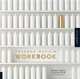 Package Design Workbook: The Art and Science of Successful Packaging, Dupuis, S/Silva 