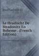 Le Hradischt De Stradonitz En Boheme . (French Edition), Josef Ladislav Pi 