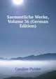 Saemmtliche Werke, Volume 36 (German Edition), Caroline Pichler 
