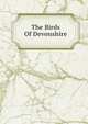 The Birds Of Devonshire, 