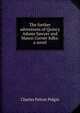 The further adventures of Quincy Adams Sawyer and Mason Corner folks: a novel, Charles Felton Pidgin 