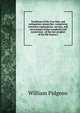 Traditions of De-Coo-Dah, and antiquarian researches: comprising extensive explorations, surveys, and excavations of the wonderful and mysterious . of the last prophet of the Elk Nation r, William Pidgeon 