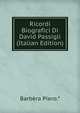 Ricordi Biografici Di David Passigli (Italian Edition), Barbera Piero.* 