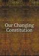 Our Changing Constitution, 