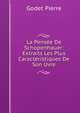 La Pensee De Schopenhauer: Extraits Les Plus Caracteristiques De Son Uvre, Godet Pierre 