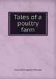 Tales of a poultry farm, Clara Dillingham Pierson 
