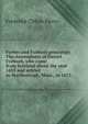 Forbes and Forbush genealogy. The descendants of Daniel Forbush, who came from Scotland about the year 1655 and settled in Marlborough, Mass., in 1675, Frederick Clifton Pierce 