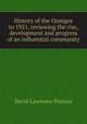 History of the Oranges to 1921, reviewing the rise, development and progress of an influential community, David Lawrence Pierson 