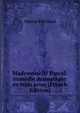Mademoiselle Pascal: comedie dramatique en trois actes (French Edition), Martial Piechaud 