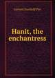 Hanit, the enchantress, Garrett Chatfield Pier 
