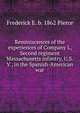 Reminiscences of the experiences of Company L, Second regiment Massachusetts infantry, U.S.V., in the Spanish-American war, Frederick E. b. 1862 Pierce 