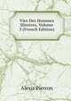 Vies Des Hommes Illustres, Volume 3 (French Edition), Alexis Pierron 