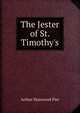 The Jester of St. Timothy's, Arthur Stanwood Pier 