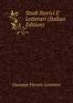Studi Storici E Letterari (Italian Edition), Giuseppe Pieroni-Levantini 