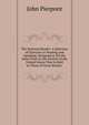 The National Reader: A Selection of Exercises in Reading and Speaking, Designed to Fill the Same Place in the Schools of the United States That Is Held in Those of Great Britain ., John Pierpont 