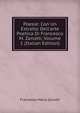 Poesie: Con Un Estratto Dell'arte Poetica Di Francesco M. Zanotti, Volume 1 (Italian Edition), Francesco Maria Zanotti 