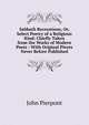 Sabbath Recreations, Or, Select Poetry of a Religious Kind: Chiefly Taken from the Works of Modern Poets : With Original Pieces Never Before Published, John Pierpont 