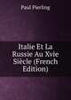 Italie Et La Russie Au Xvie Siecle (French Edition), Paul Pierling 