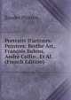 Portraits D'artistes: Peintres: Berthe Art, Fran?ois Bulens, Andr? Collin . Et Al. (French Edition), Sander Pierron 