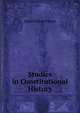 Studies in Constitutional History, James Oscar Pierce 