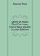 Opere Di Mario Pieri Corcirese: Opere Varie Inedite (Italian Edition), Marzio Pieri 