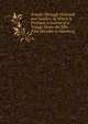 Travels Through Denmark and Sweden. to Which Is Prefixed, a Journal of a Voyage Down the Elbe from Dresden to Hamburg, 