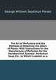 The Art of Perfumery and the Methods of Obtaining the Odors of Plants: With Instructions for the Manufacture of Perfumes for the Handkerchief, Scented . Perfumed Soap, Etc., to Which Is Added an a, George William Septimus Piesse 
