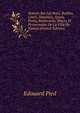 Notices Sur Les Rues, Ruelles, Cours, Impasses, Quais, Ponts, Boulevards, Places Et Promenades De La Ville De Nantes (French Edition), Edouard Pied 
