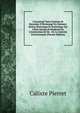 L'Ancienne Terre Franche Et Baronnie D'Etroeungt En Hainaut: Notice Historique Et Statistique Sur L'?tat Ancien Et Moderne De L'Instruction Et De . De La Contr?e Environnante (French Edition), Calixte Pierret 