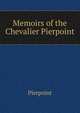 Memoirs of the Chevalier Pierpoint, Pierpoint 
