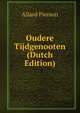 Oudere Tijdgenooten (Dutch Edition), Allard Pierson 
