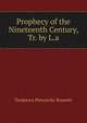 Prophecy of the Nineteenth Century, Tr. by L.a., Teodorico Pietrocola-Rossetti 