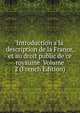 Introduction a la description de la France, et au droit public de ce royaume Volume 2 (French Edition), 