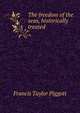 The freedom of the seas, historically treated, Francis Taylor Piggott 