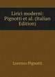 Lirici moderni: Pignotti et al. (Italian Edition), Lorenzo Pignotti 