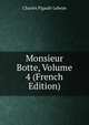 Monsieur Botte, Volume 4 (French Edition), Charles Pigault-Lebrun 