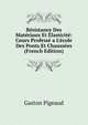 R?sistance Des Mat?riaux Et ?lasticit?: Cours Profess? a L'?cole Des Ponts Et Chauss?es (French Edition), Gaston Pigeaud 
