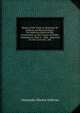 Report of the Trials of Alexander M. Sullivan and Richard Pigott, for Seditious Libels On the Government, at the County of Dublin Commission, Held at . 1868 .: Reported for the Crown by J. Hil, Alexander Martin Sullivan 