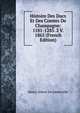 Histoire Des Ducs Et Des Comtes De Champagne: 1181-1285. 2 V. 1865 (French Edition), Henry Arbois De Jubainville 