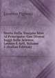 Storia Della Toscana Sino Al Principato: Con Diversi Saggi Sulle Scienze, Lettere E Arti, Volume 5 (Italian Edition), Lorenzo Pignotti 
