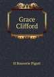 Grace Clifford, H Bouverie Pigott 