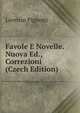 Favole E Novelle. Nuova Ed., Correzioni (Czech Edition), Lorenzo Pignotti 