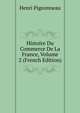 Histoire Du Commerce De La France, Volume 2 (French Edition), Henri Pigeonneau 