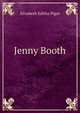 Jenny Booth, Elizabeth Editha Pigot 